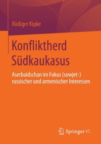 Cover image: Konfliktherd Südkaukasus 9783658098797