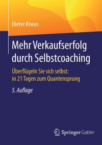 Cover image: Mehr Verkaufserfolg durch Selbstcoaching 5th edition 9783658099022