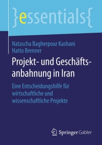 Imagen de portada: Projekt- und Geschäftsanbahnung in Iran 9783658099046