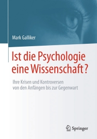 Cover image: Ist die Psychologie eine Wissenschaft? 9783658099268
