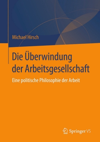 Cover image: Die Überwindung der Arbeitsgesellschaft 9783658099305