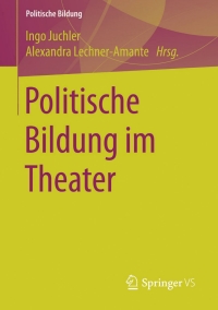 表紙画像: Politische Bildung im Theater 9783658099770