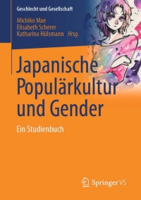 Omslagafbeelding: Japanische Populärkultur und Gender 9783658100629