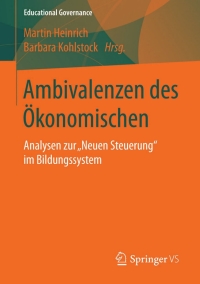 Cover image: Ambivalenzen des Ökonomischen 9783658100834