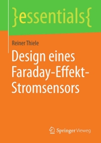 صورة الغلاف: Design eines Faraday-Effekt-Stromsensors 9783658100971