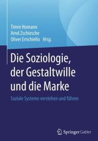 Cover image: Die Soziologie, der Gestaltwille und die Marke 9783658101152