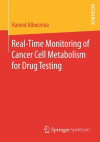 Omslagafbeelding: Real-Time Monitoring of Cancer Cell Metabolism for Drug Testing 9783658101602