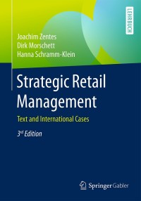 صورة الغلاف: Strategic Retail Management 3rd edition 9783658101824