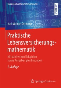 صورة الغلاف: Praktische Lebensversicherungsmathematik 2nd edition 9783658101992