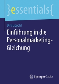 Imagen de portada: Einführung in die Personalmarketing-Gleichung 9783658102081