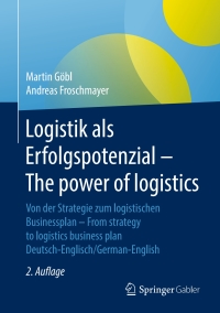 表紙画像: Logistik als Erfolgspotenzial - The power of logistics 2nd edition 9783658103040