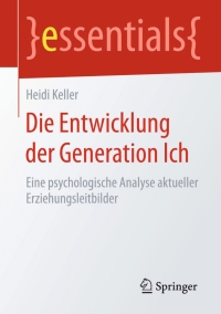 Cover image: Die Entwicklung der Generation Ich 9783658103910