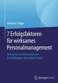 Immagine di copertina: 7 Erfolgsfaktoren für wirksames Personalmanagement 9783658103972
