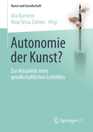 Imagen de portada: Autonomie der Kunst? 9783658104054