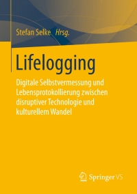 Cover image: Lifelogging 9783658104153