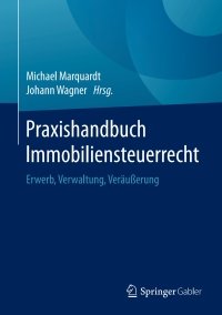 Imagen de portada: Praxishandbuch Immobiliensteuerrecht 9783658104177