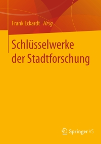 Cover image: Schlüsselwerke der Stadtforschung 9783658104375