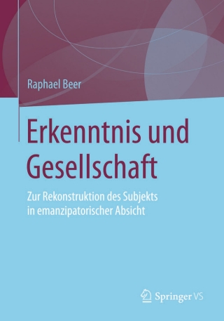 Cover image: Erkenntnis und Gesellschaft 9783658104467