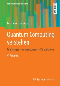 صورة الغلاف: Quantum Computing verstehen 4th edition 9783658104542