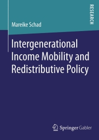 Omslagafbeelding: Intergenerational Income Mobility and Redistributive Policy 9783658104641