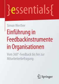 Imagen de portada: Einführung in Feedbackinstrumente in Organisationen 9783658104962