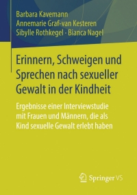 Titelbild: Erinnern, Schweigen und Sprechen nach sexueller Gewalt in der Kindheit 9783658105099