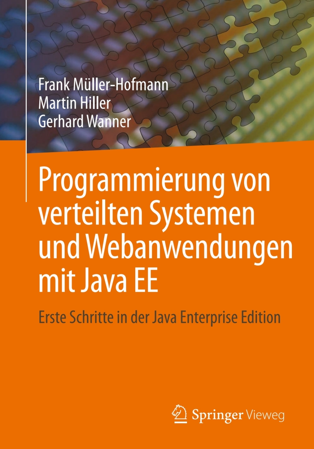 Programmierung von verteilten Systemen und Webanwendungen mit Java EE Erste Schritte in der Java Enterprise Edition