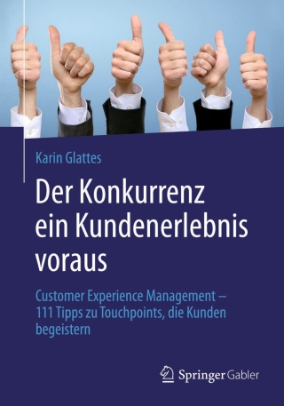 Cover image: Der Konkurrenz ein Kundenerlebnis voraus 9783658105273
