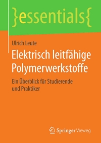 صورة الغلاف: Elektrisch leitfähige Polymerwerkstoffe 9783658105389