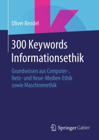 Titelbild: 300 Keywords Informationsethik 9783658105662