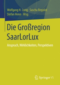 Imagen de portada: Die Großregion SaarLorLux 9783658105884