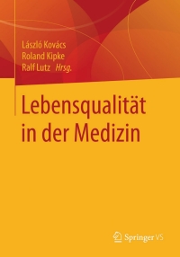 Cover image: Lebensqualität in der Medizin 9783658106782