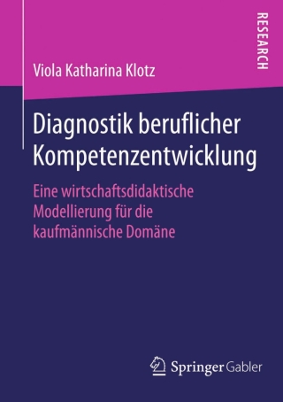 Cover image: Diagnostik beruflicher Kompetenzentwicklung 9783658106805