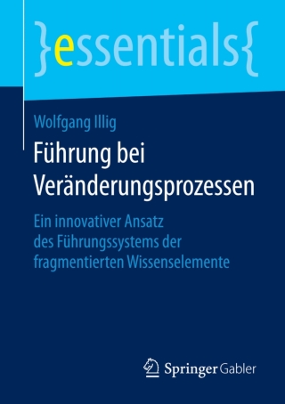 Cover image: Führung bei Veränderungsprozessen 9783658107680