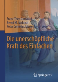 Cover image: Die unerschöpfliche Kraft des Einfachen 9783658108076