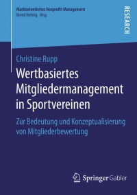 Titelbild: Wertbasiertes Mitgliedermanagement in Sportvereinen 9783658108212
