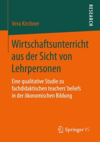 Imagen de portada: Wirtschaftsunterricht aus der Sicht von Lehrpersonen 9783658108311