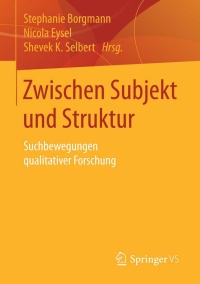 Cover image: Zwischen Subjekt und Struktur 9783658108373