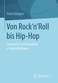 صورة الغلاف: Von Rock'n'Roll bis Hip-Hop 9783658108458
