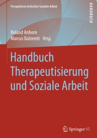 Cover image: Handbuch Therapeutisierung und Soziale Arbeit 9783658108694