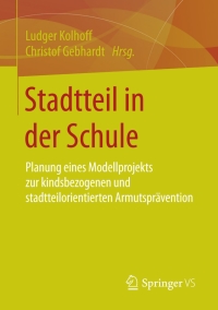 表紙画像: Stadtteil in der Schule 9783658108939