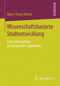 Cover image: Wissenschaftsbasierte Stadtentwicklung 9783658109394