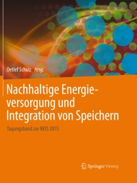 Cover image: Nachhaltige Energieversorgung und Integration von Speichern 9783658109578