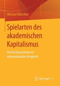 Cover image: Spielarten des akademischen Kapitalismus 9783658109615