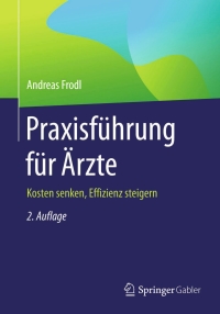 Imagen de portada: Praxisführung für Ärzte 2nd edition 9783658110611