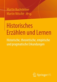 表紙画像: Historisches Erzählen und Lernen 9783658110772