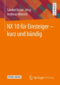 Omslagafbeelding: NX 10 für Einsteiger -  kurz und bündig 9783658111120