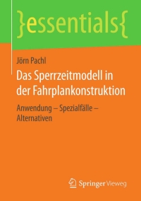 Cover image: Das Sperrzeitmodell in der Fahrplankonstruktion 9783658111274