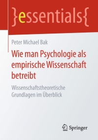 Cover image: Wie man Psychologie als empirische Wissenschaft betreibt 9783658111298