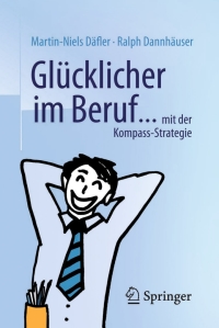 Imagen de portada: Glücklicher im Beruf ... 9783658111632